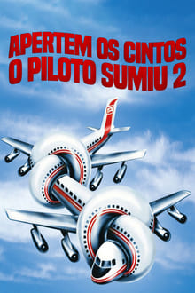 Poster do filme Apertem os Cintos, o Piloto Sumiu 2