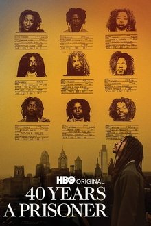 40 Years a Prisoner 40 Years a Prisoner
