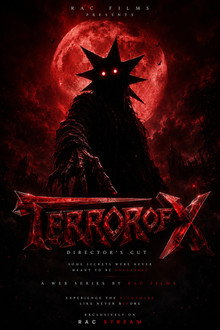 Terror Of X Director's Cut