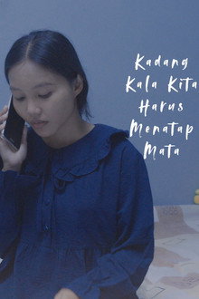 Kadang Kala Kita Harus Menatap Mata