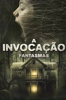 A Invocação: Fantasmas