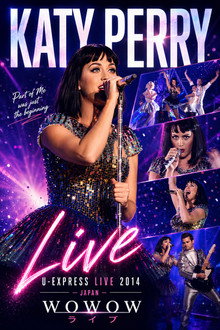 Katy Perry - Live - U-EXPRESS LIVE 2014 - WOWOW