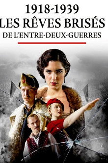 1918-1939 : les rêves brisés de l’entre-deux guerres
