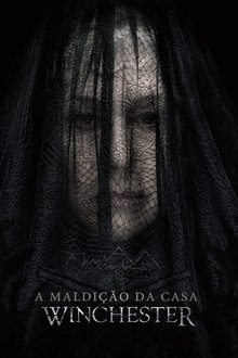 Poster do filme A Maldição da Casa Winchester