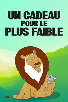 Un Cadeau pour le plus faible