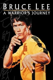 Poster do filme Bruce Lee: A Jornada de um Guerreiro
