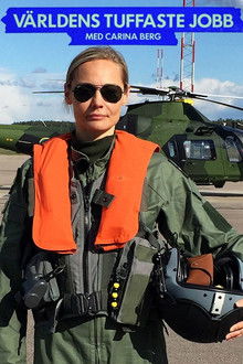 Världens Tuffaste Jobb Med Carina Berg