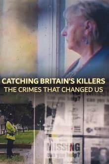 Poster da série Catching Britain's Killers: The Crimes That Changed Us