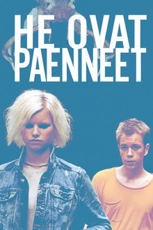 He ovat paenneet