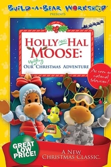 Poster do filme Holly and Hal Moose: Our Uplifting Christmas Adventure