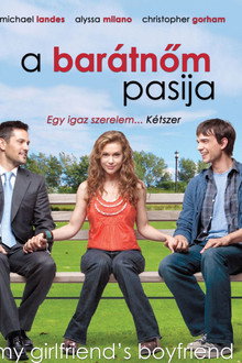 A barátnőm pasija