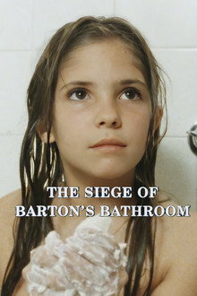 The Siege of Barton's Bathroom