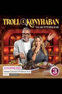 Troll a konyhában tv show poster