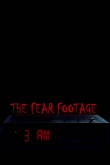 The Fear Footage 3AM
