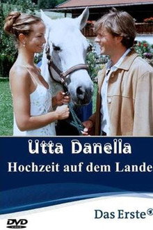 Utta Danella - Die Hochzeit auf dem Lande