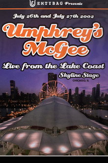 Umphrey’s McGee: Live From the Lake Coast Skyline Stage