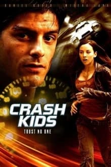 Poster do filme Crash Kids: Trust No One