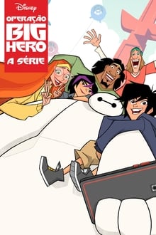 Poster da série Operação Big Hero: A Série
