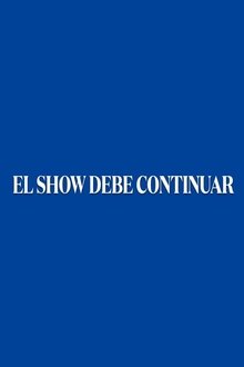 El show debe continuar
