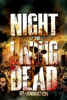 Poster do filme A Noite dos Mortos Vivos: Re-Animação