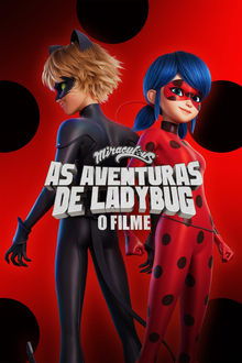 Poster do filme Miraculous: As Aventuras de Ladybug - O Filme