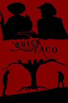 The Quick and the Taco