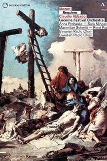 Mozart Requiem - Claudio Abbado & Lucerne Festival Orchestra