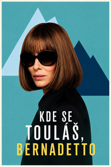 Kde se touláš, Bernadetto