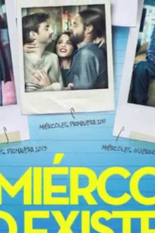 Los miércoles no existen