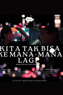 Kita Tak Bisa Ke Mana-Mana Lagi