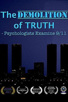 The Demolition of Truth-Psychologists Examine 9/11