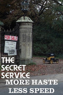 The Secret Service: More Haste, Less Speed