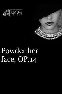 Powder Her Face - Ópera de Cámara Teatro Colón