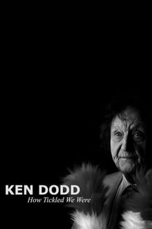 Poster do filme Ken Dodd: How Tickled We Were