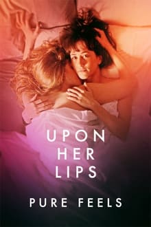 Poster do filme Upon Her Lips: Pure Feels