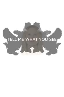 Poster do filme Tell Me What You See