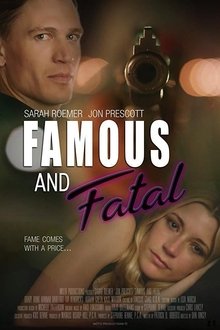 Famous and Fatal Famous and Fatal
