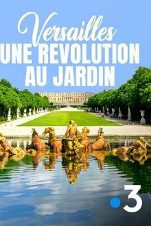 Versailles, une révolution au jardin