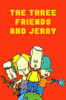 Poster da série The Three Friends and Jerry