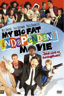My Big Fat Independent Movie