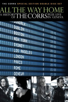 All the Way Home: A History of The Corrs
