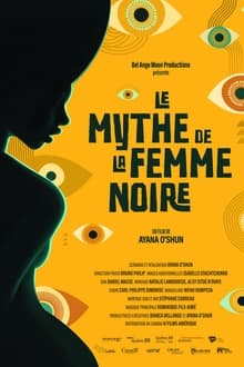watch Le Mythe de la femme noire (2022)