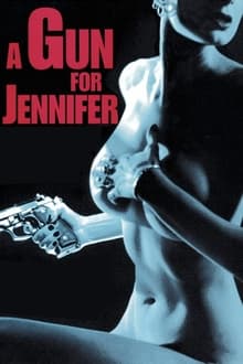 Poster do filme A Gun for Jennifer