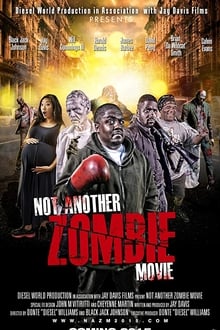 Not Another Zombie Movie....About the Living Dead movie poster