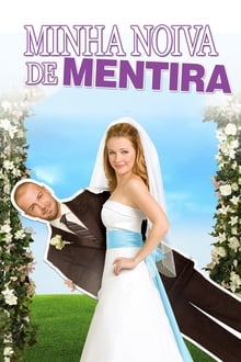 Poster do filme Minha Noiva de Mentira