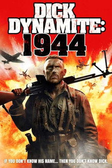 Dick Dynamite: 1944