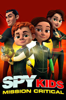 Spy Kids: Mission Critical tv show poster