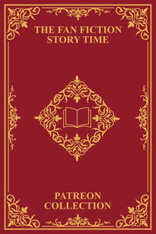 Fan Fiction Story Time