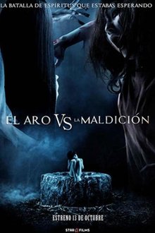 La batalla de los espíritus: El aro vs. La maldición (2016) La batalla de los espíritus: El aro vs. La maldición (2016)