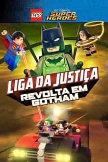 Poster do filme LEGO Super Heroes: DC Liga da Justiça - Revolta em Gotham